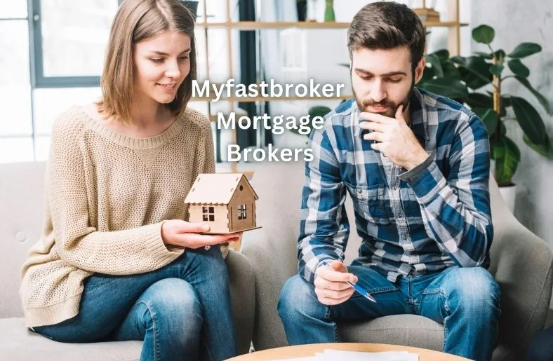 Myfastbroker Mortgage Brokers: Unpacked Tips for Buyers